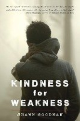 Kindness for Weakness