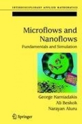 Microflows and Nanoflows - Fundamentals and Simulation