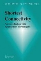 Shortest Connectivity : An Introduction with Applications in Phylogeny