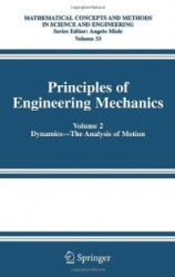 Principles of Engineering Mechanics - Volume 2 Dynamics -- The Analysis of Motion