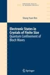 Electronic States in Crystals of Finite Size - Quantum confinement of Bloch waves