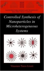 Controlled Synthesis of Nanoparticles in Microheterogeneous Systems