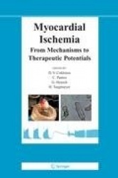 Myocardial Ischemia : From Mechanisms to Therapeutic Potentials