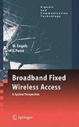 Broadband Fixed Wireless Access - A System Perspective