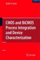 Silicon Devices and Process Integration : Deep Submicron and Nano-Scale Technologies