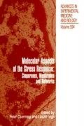Molecular Aspects of the Stress Response: Chaperones, Membranes and Networks