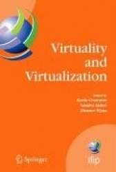 Virtuality and Virtualization : Proceedings of the International Federation of Information Processing Working Groups 8.2 on