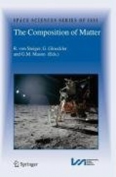 The Composition of Matter - Symposium honouring Johannes Geiss on the occasion of his 80th birthday