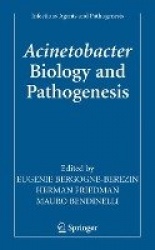 Acinetobacter - Biology and Pathogenesis