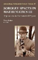 Sobolev Spaces in Mathematics III : Applications in Mathematical Physics