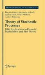 Theory of Stochastic Processes - With Applications to Financial Mathematics and Risk Theory