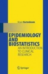 Epidemiology and Biostatistics - An Introduction to Clinical Research