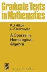 A Course in Homological Algebra