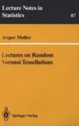 Lectures on Random Voronoi Tessellations