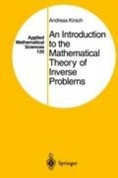 An Introduction to the Mathematical Theory of Inverse Problems