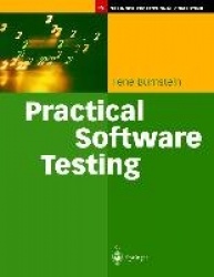 Practical Software Testing : A Process-Oriented Approach