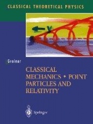 Classical Mechanics : Point Particles and Relativity