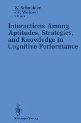 Interactions Among Aptitudes, Strategies, and knowledge in Cognitive Performance