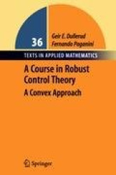 A Course in Robust Control Theory : A Convex Approach