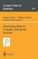 Measuring Risk in Complex Stochastic Systems