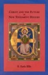 Christ and the Future in New Testament History