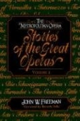 The Metropolitan Opera - Stories of the Great Operas