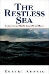 The Restless Sea - Exploring the World Beneath the Waves