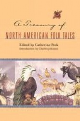 A Treasury of North American Folktales