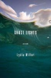 Ghost Lights - A Novel