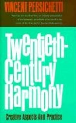 Twentieth-Century Harmony - Creative Aspects and Practice