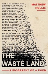 The Waste Land - A Biography of a Poem