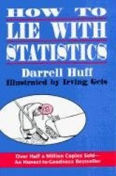 How to Lie with Statistics