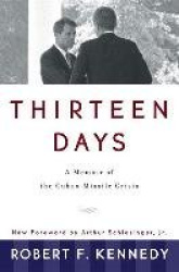 Thirteen Days - A Memoir of the Cuban Missile Crisis