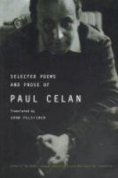 The Selected Poems & Prose of Paul Celan
