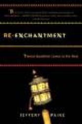 Re-enchantment - Tibetan Buddhism Comes to the West