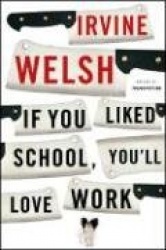 If You Liked School, You'll Love Work