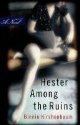 Hester Among the Ruins - A Novel