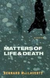 Matters of Life and Death - Stories