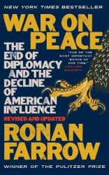 War on Peace - The End of Diplomacy and the Decline of American Influence