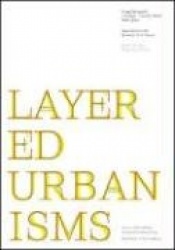 Layered Urbanisms