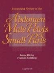 Ultrasound Review of the Abdomen, Male Pelvis and Small Parts