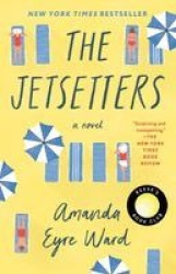 The Jetsetters: Reese's Book Club - A Novel