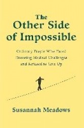 The Other Side of Impossible