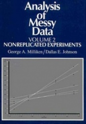 Analysis of Messy Data, Volume II - Nonreplicated Experiments