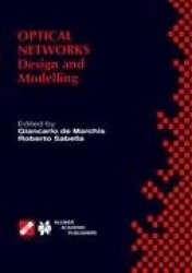 Optical Networks : Design and Modelling / IFIP TC6 Second International Working Conference on Optical Network Design and