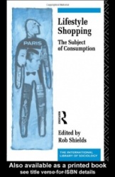 Lifestyle Shopping - The Subject of Consumption