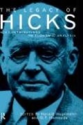 The Legacy of Sir John Hicks - His Contributions to Economic Analysis