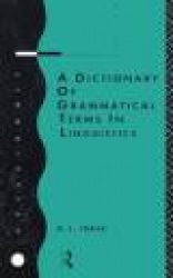 A Dictionary of Grammatical Terms in Linguistics