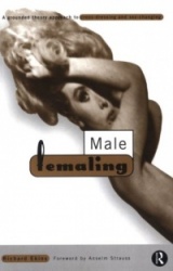 Male Femaling - A grounded theory approach to cross-dressing and sex-changing