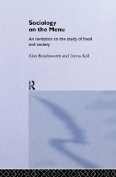 Sociology on the Menu - An Invitation to the Study of Food and Society